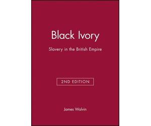 James Walvin Black Ivory (Tascabile)