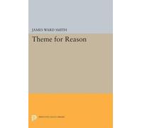 James Ward Smith Theme for Reason (Tascabile) Princeton Legacy Library