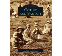 James Warren Gould Jessica Rapp Grassetti Cotuit and Santuit (Tascabile)