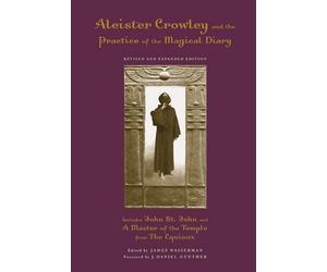 James Wasserma Aleister Crowley and the Practice of the Magical Dia (Tascabile)