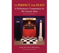 James Wasserman Nancy Wasserman To Perfect This Feast (Tascabile)