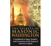 James Wasserman Secrets of Masonic Washington (Tascabile)