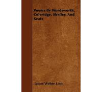 James Weber Linn Poems By Wordsworth, Coleridge, Shelley, And Keats (Tascabile)