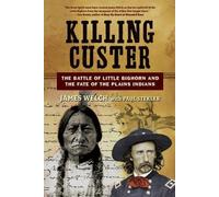 James Welch Killing Custer (Tascabile)
