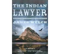 James Welch The Indian Lawyer (Tascabile)
