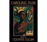 James Weldon Johnson Paul Laurence Dunbar Langston Hug Caroling Dusk (Tascabile)