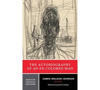 James Weldon Johnson The Autobiography of an Ex-Colored Man (Tascabile)