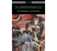 James Weldon Johnson The Autobiography of an Ex-Colored Man (Tascabile)