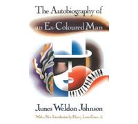 James Weldon Johnson The Autobiography of an Ex-Coloured Man (Tascabile)