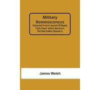 James Welsh Military Reminiscences (Tascabile)