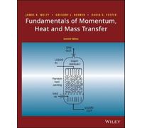 James Welty Gregory L. Rorrer D Fundamentals of Momentum, Heat, and (Tascabile)