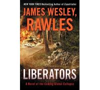 James Wesley, Rawles Liberators (Tascabile) Coming Collapse Series