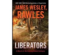 James Wesley, Rawles Liberators (Tascabile) Coming Collapse Series