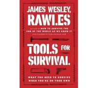 James Wesley, Rawles James Wesley Rawles Tools for Survival (Tascabile)