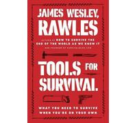 James Wesley, Rawles James Wesley Rawles Tools for Survival (Tascabile)