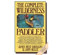 James West Davidson John Rugge The Complete Wilderness Paddler (Tascabile)