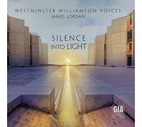 JAMES;WESTMINSTER WILLIAMSON VOICES JORDAN Silence Into Light (CD)
