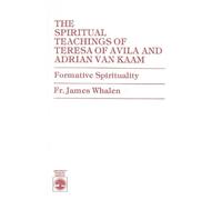 James Whalen The Spiritual Teachings of Teresa of Avila and Adrian v (Tascabile)