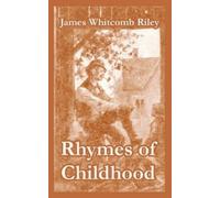 James Whitcomb Riley Rhymes of Childhood (Tascabile)