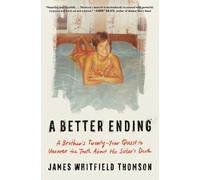 James Whitfield Thomson A Better Ending (Tascabile)