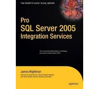 James Wightman Pro SQL Server 2005 Integration Services (Tascabile)