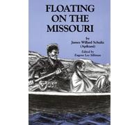 James Willard Schultz Floating on the Missouri (Tascabile)