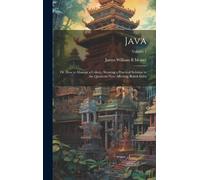 James William B Java; or, How to Manage a Colony. Showing a P (Copertina rigida)