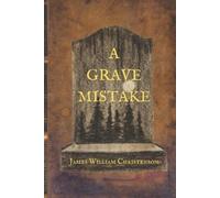 James William Christenson A Grave Mistake (Tascabile)