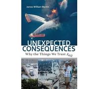 James William Martin Unexpected Consequences (Copertina rigida)