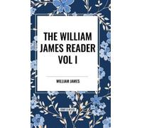 James William William James Reader Vol I BOOKH NUOVO