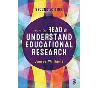 James Williams How to Read and Understand Educational Researc (Copertina rigida)