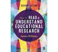 James Williams How to Read and Understand Educational Research (Tascabile)