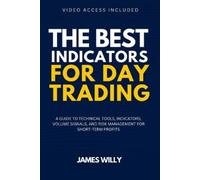 James Willy The Best Indicators For Day Trading (Tascabile)