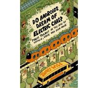 James Wilt Do Androids Dream of Electric Cars? (Tascabile)
