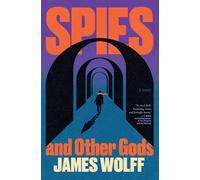 James Wolff Spies and Other Gods (Copertina rigida)