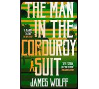 James Wolff The Man in the Corduroy Suit (Tascabile)