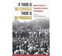 James Wolfinger If There Is No Struggle There Is No Progress (Tascabile)