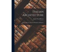 James Wood Brown Italian Architecture (Tascabile)