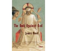 James Wood The Book Against God (Tascabile)
