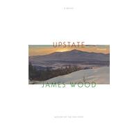 James Wood Upstate (Tascabile)