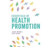 James Woodall Ruth Cross Essentials of Health Promotion (Tascabile)
