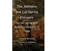 James Woodrick The Millheim and Cat Spring Pioneers (Copertina rigida)