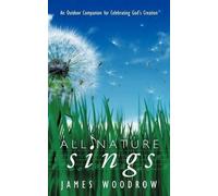 James Woodrow All Nature Sings (Tascabile)