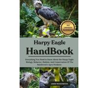 James Woolverton Harpy Eagle Handbook (Tascabile)