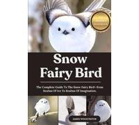 James Woolverton Snow Fairy Bird (Tascabile)