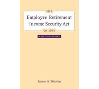 James Wooten The Employee Retirement Income Security Act of 1 (Copertina rigida)