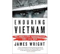 James Wright Enduring Vietnam (Tascabile)