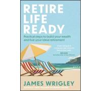 James Wrigley Retire Life Ready (Tascabile)