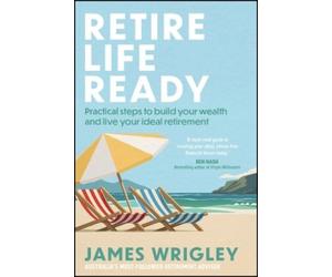 James Wrigley Retire Life Ready (Tascabile)