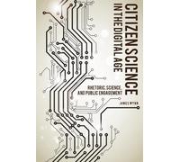 James Wynn Citizen Science in the Digital Age (Tascabile)